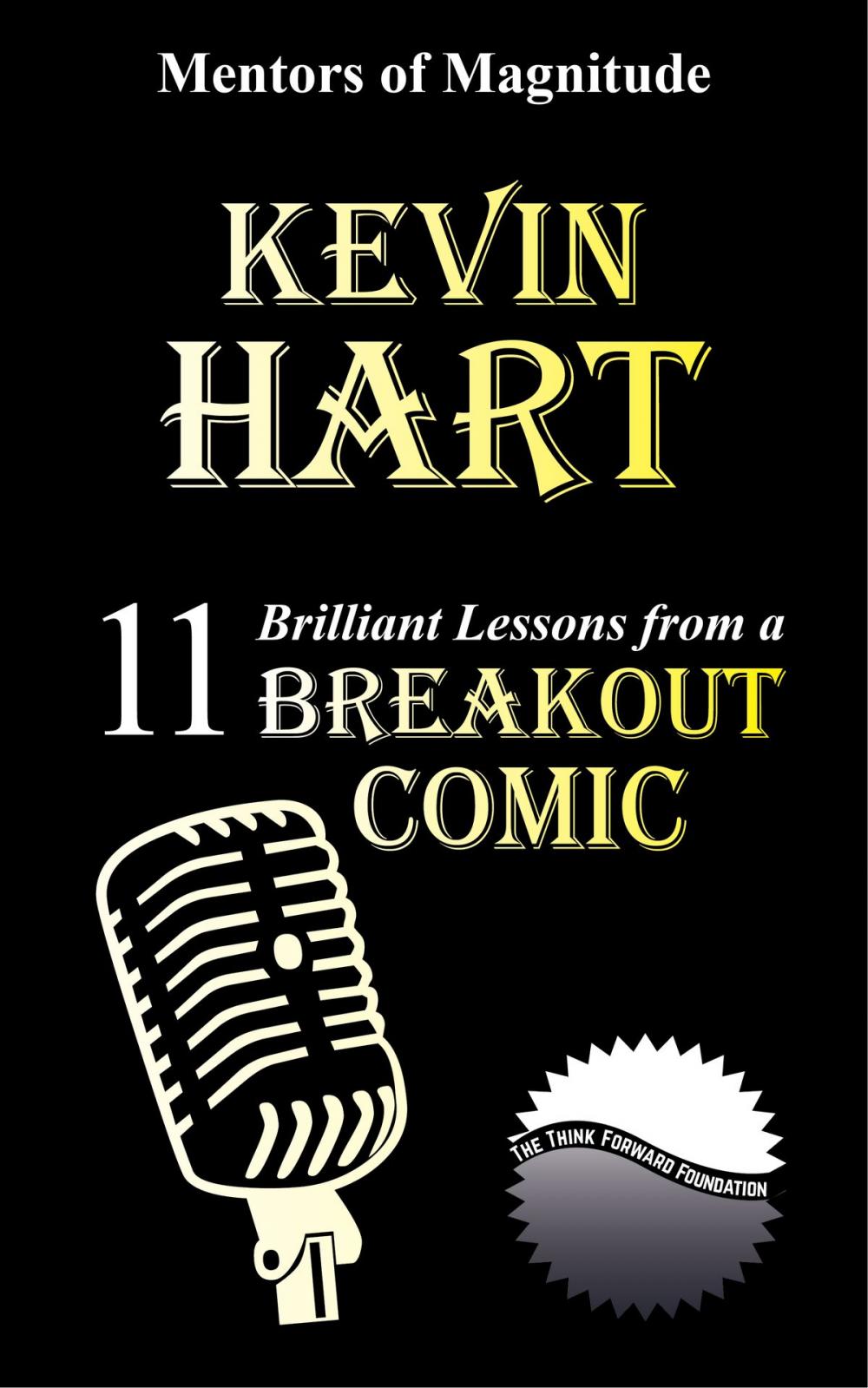 Big bigCover of Kevin Hart: 11 Brilliant Lessons from a Breakout Comic