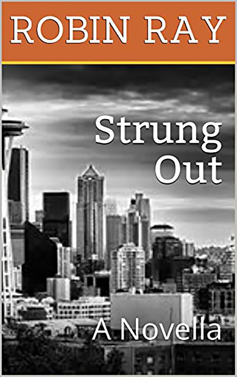 Big bigCover of Strung Out: A Novella