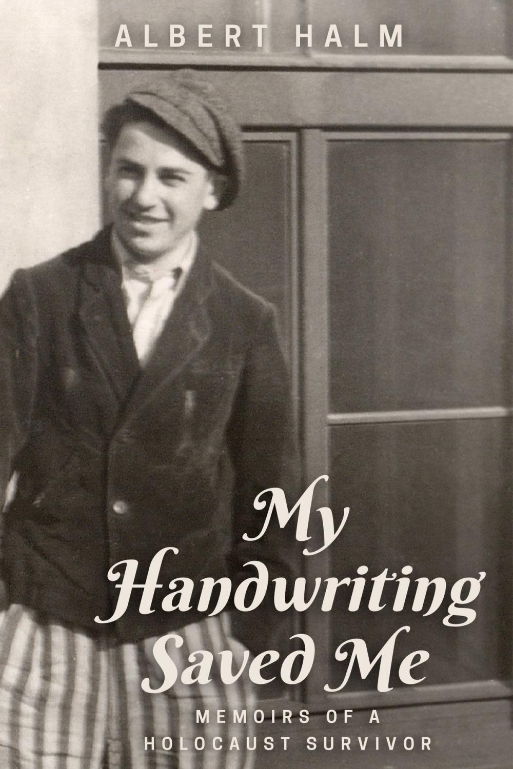 Big bigCover of My Handwriting Saved Me: Memoirs of a Holocaust Survivor