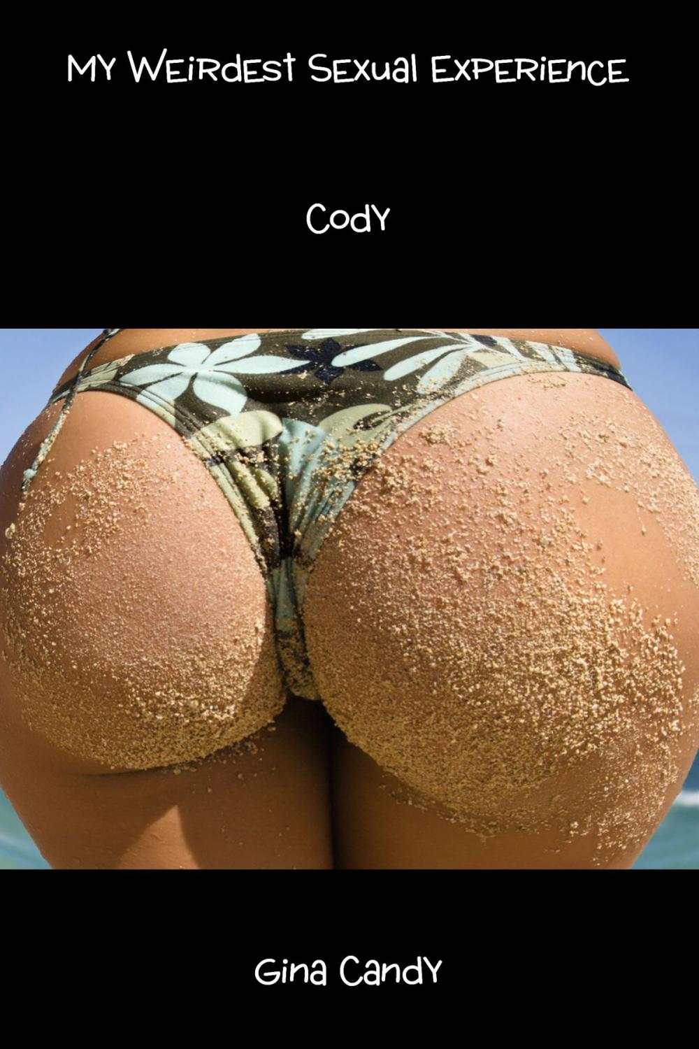 Big bigCover of My Weirdest Sexual Experience: Cody