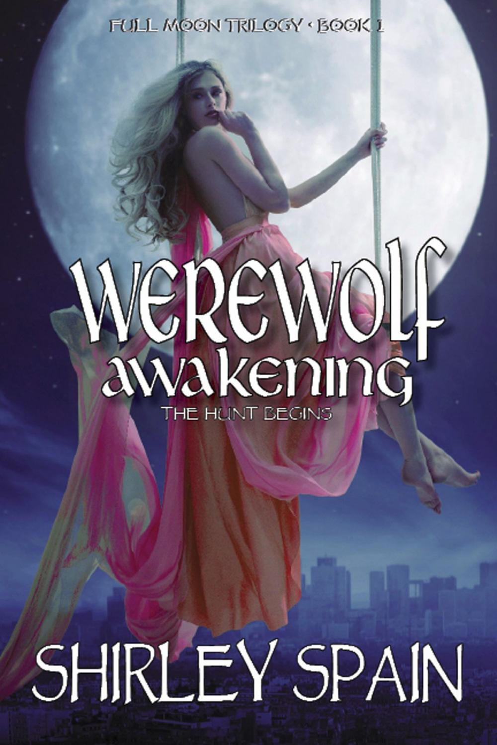 Big bigCover of Werewolf Awakening: The Hunt Begins