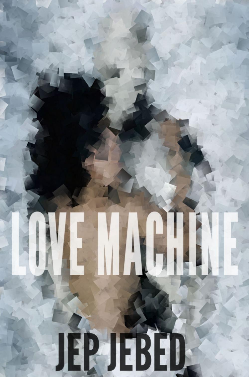 Big bigCover of Love Machine: A Robot Romance