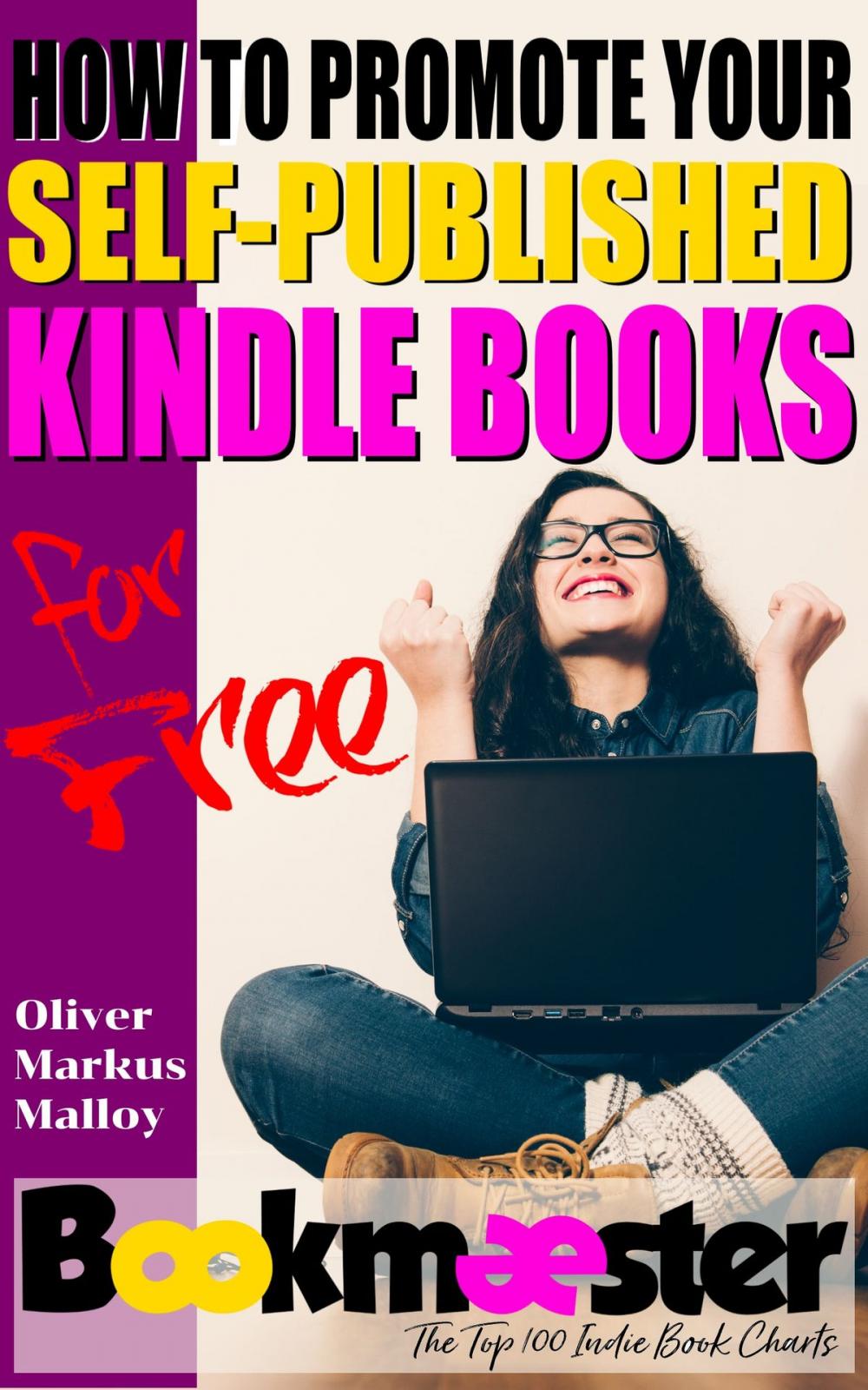 Big bigCover of How to Promote Your Self-Published Kindle Books for Free