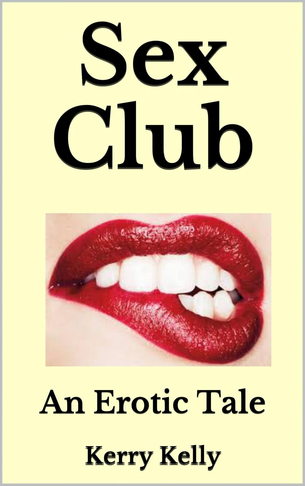 Big bigCover of Sex Club: An Erotic Tale