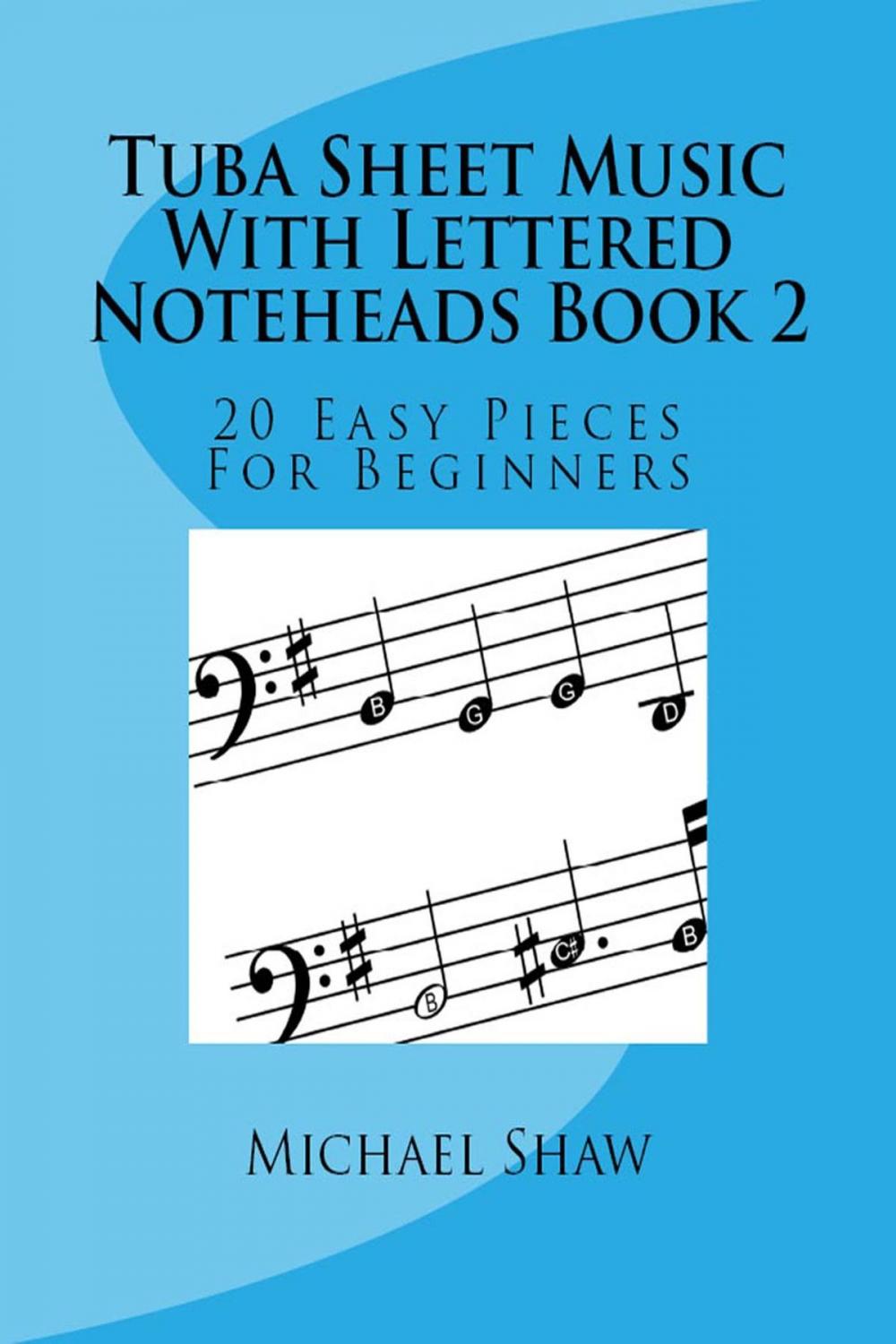 Big bigCover of Tuba Sheet Music With Lettered Noteheads Book 2