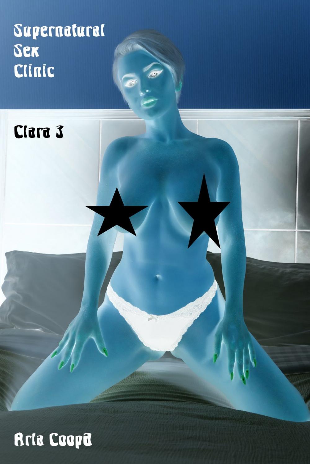 Big bigCover of Supernatural Sex Clinic: Clara 3