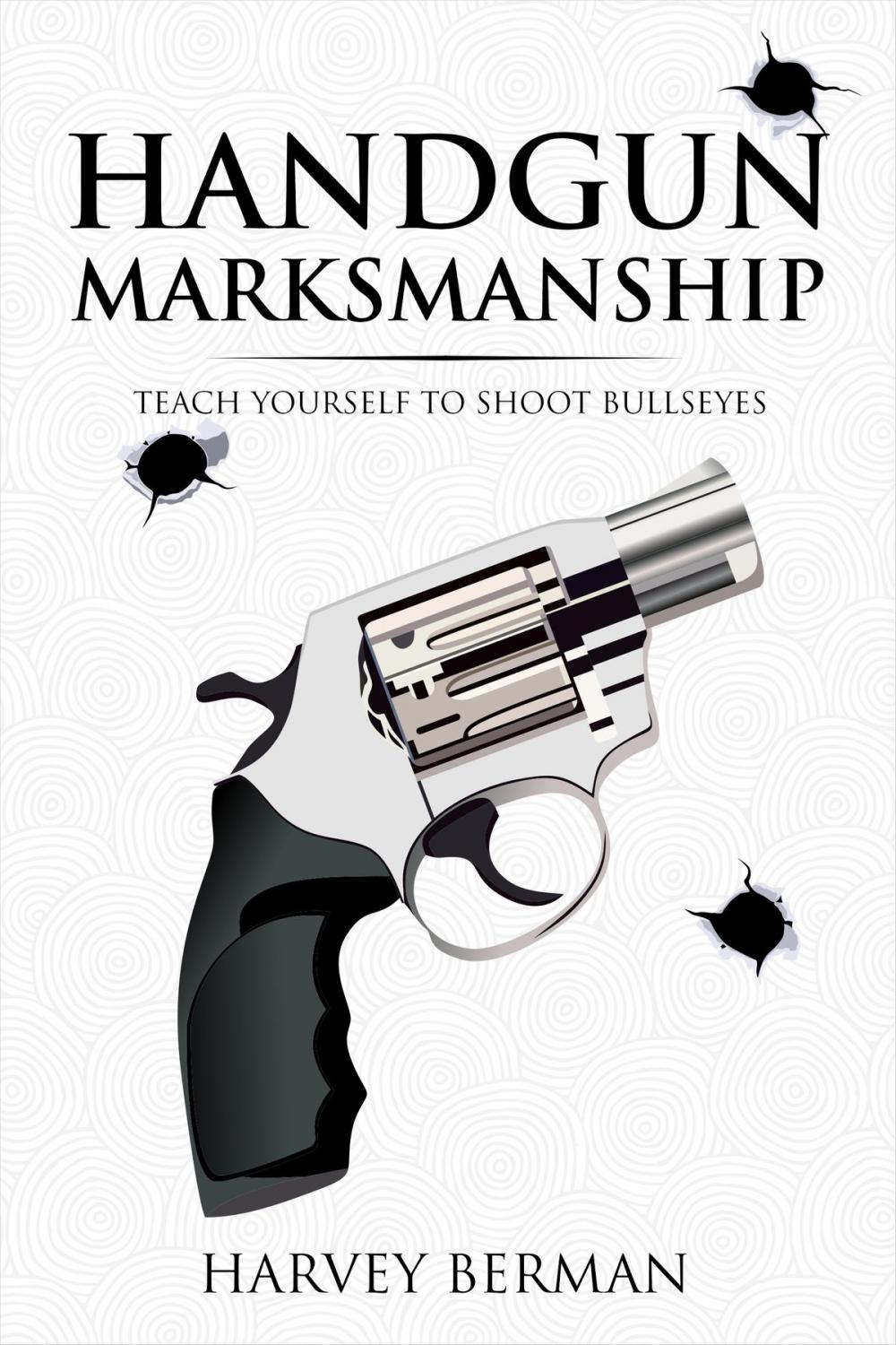 Big bigCover of Handgun Marksmanship