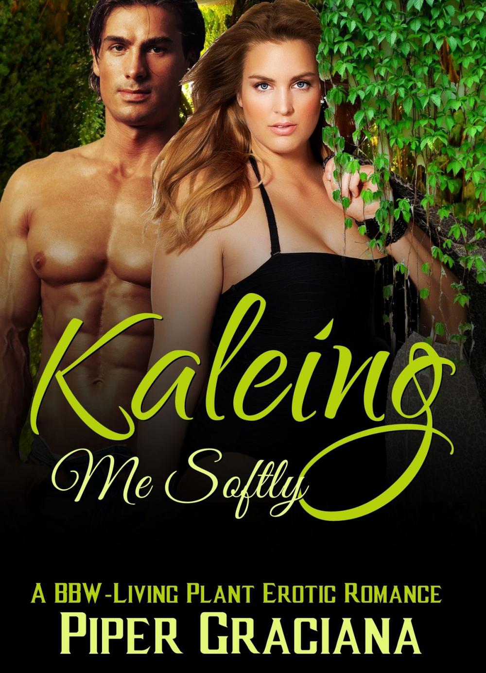 Big bigCover of Kale-ing Me Softly: A BBW-Living Kale Erotic Romance