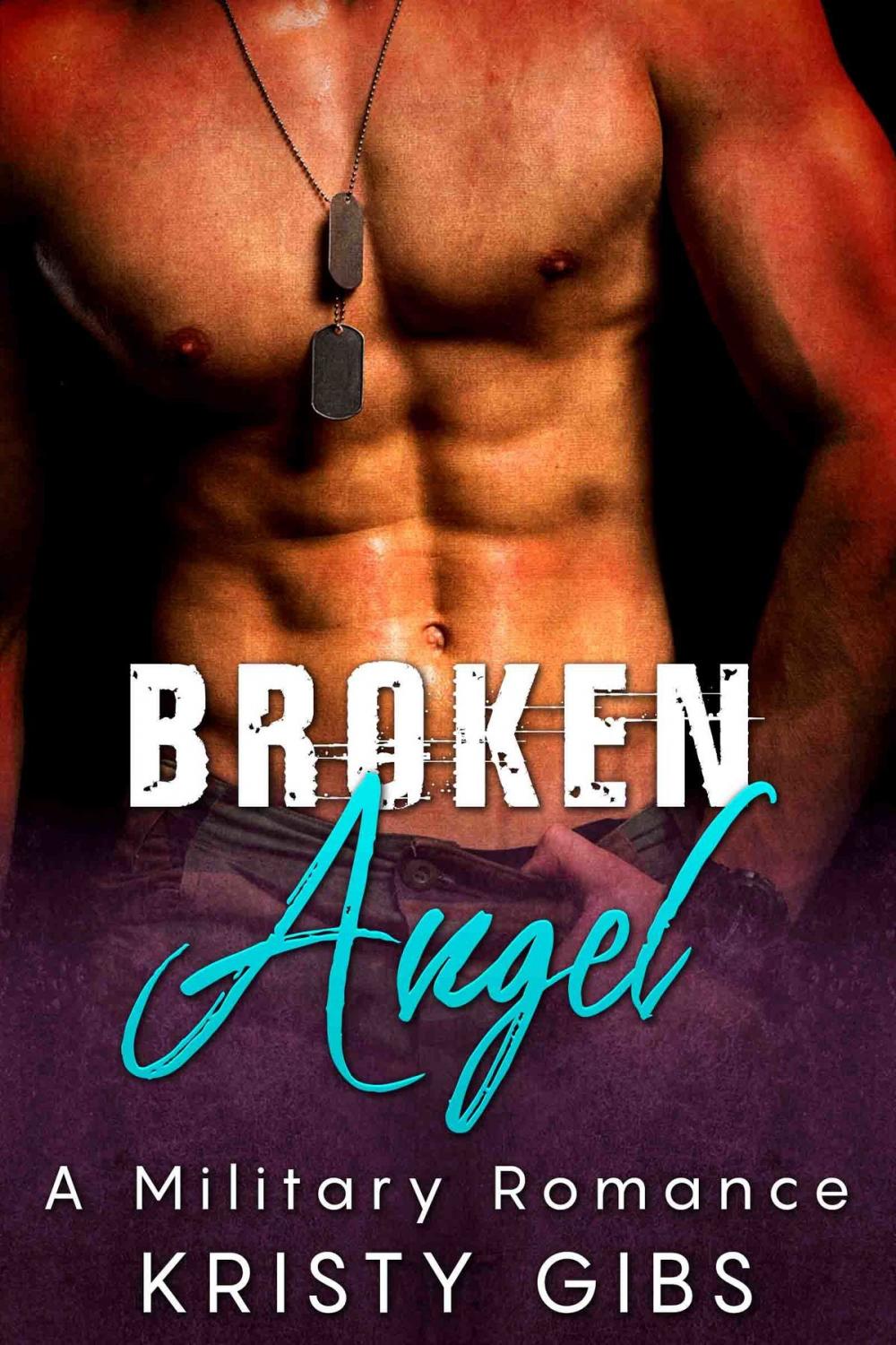 Big bigCover of Broken Angel: A Military Romance