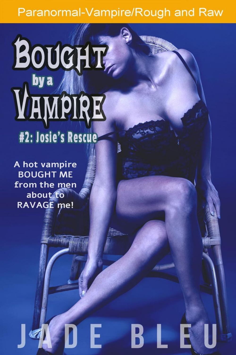 Big bigCover of Bought by a Vampire #2: Josie's Rescue