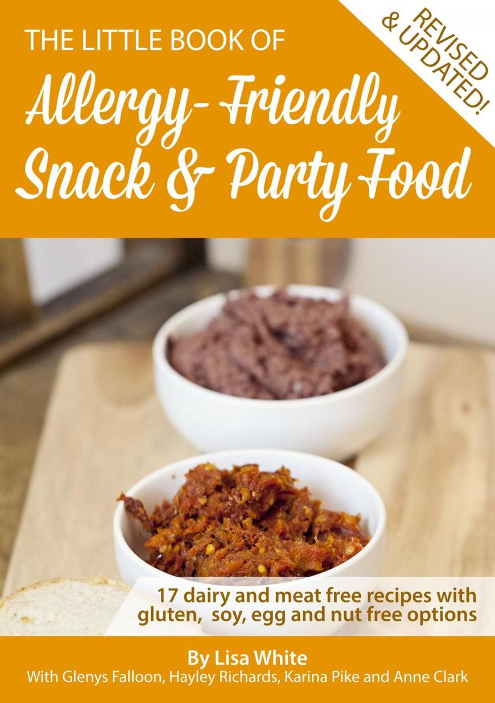 Big bigCover of Snack & Party Food: 17 Dairy and Meat Free Recipes with Gluten, Soy, Egg and Nut Free Options