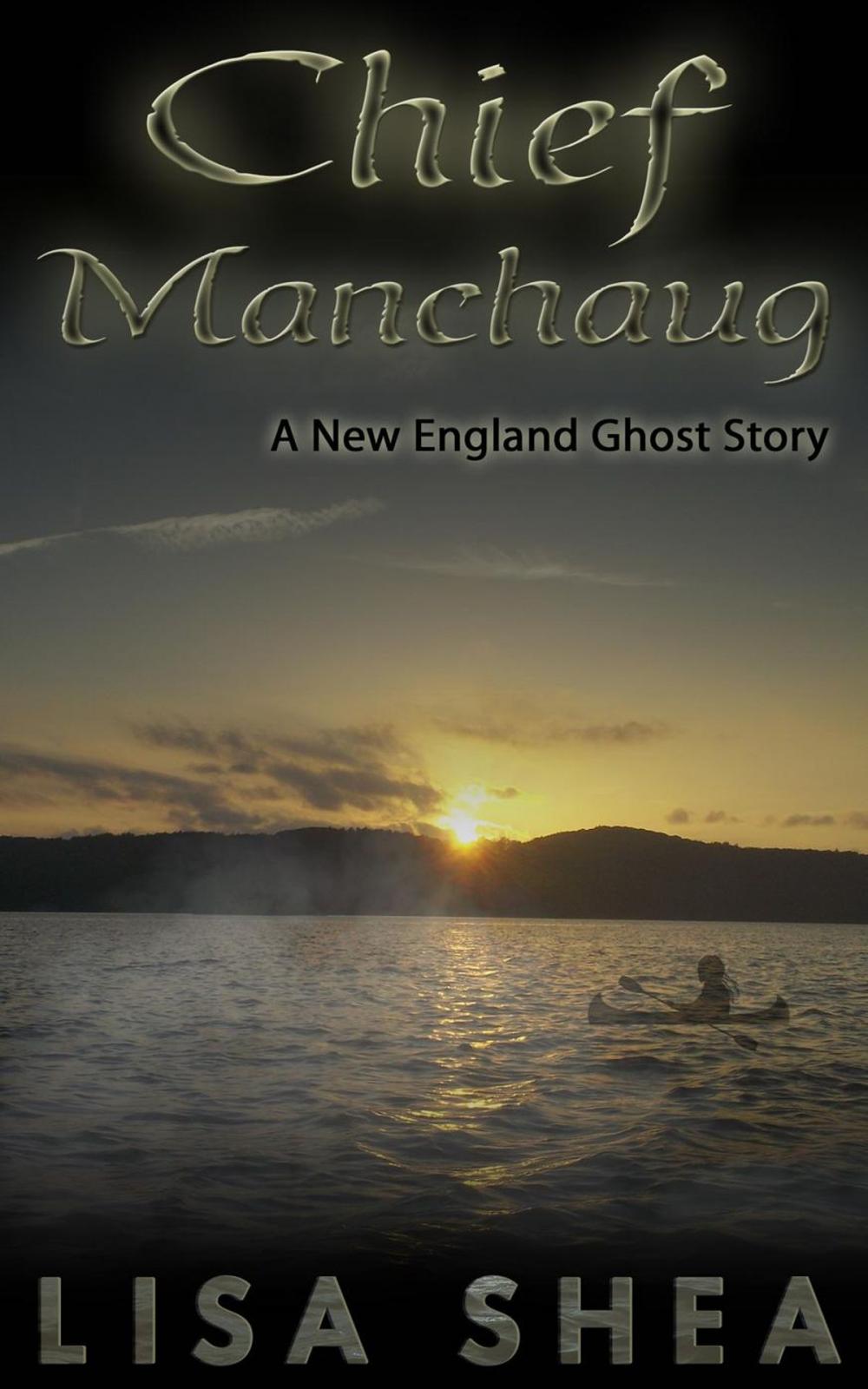 Big bigCover of Chief Manchaug - A New England Ghost Story