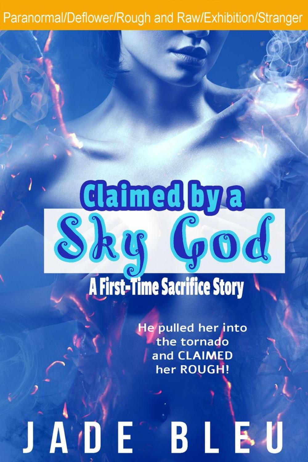 Big bigCover of Claimed by a Sky God-A First-Time Sacrifice Story