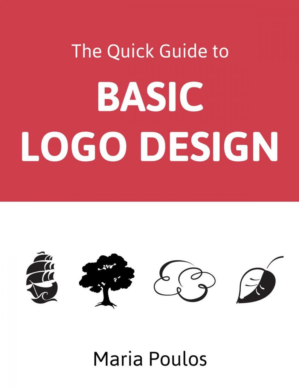 Big bigCover of Quick Guide to Basic Logo Design