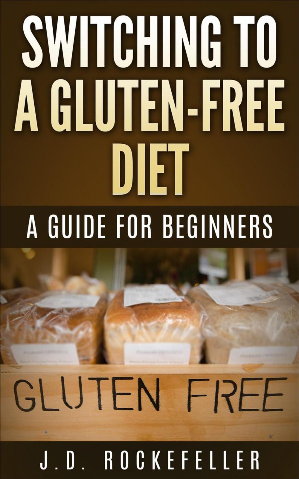 Big bigCover of Switching to a Gluten-Free Diet: A guide for beginners