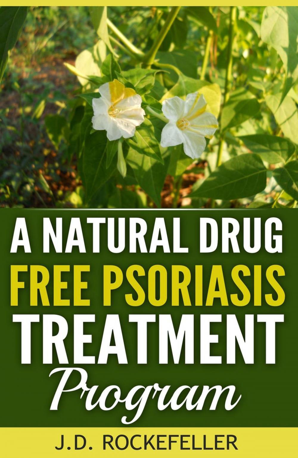 Big bigCover of A Natural Drug-Free Psoriasis Treatment