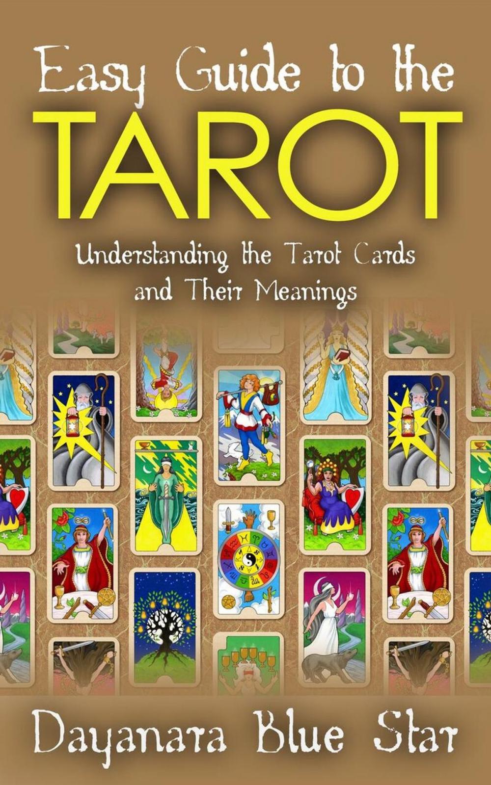 Big bigCover of Easy Guide to the Tarot: Understanding the Tarot Cards and Their Meanings