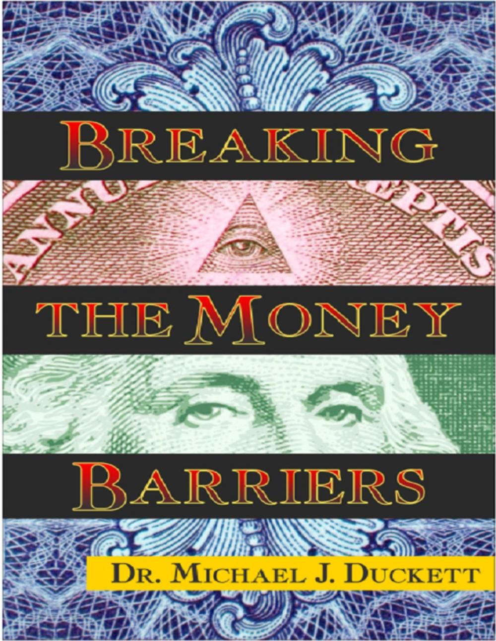 Big bigCover of Breaking the Money Barriers