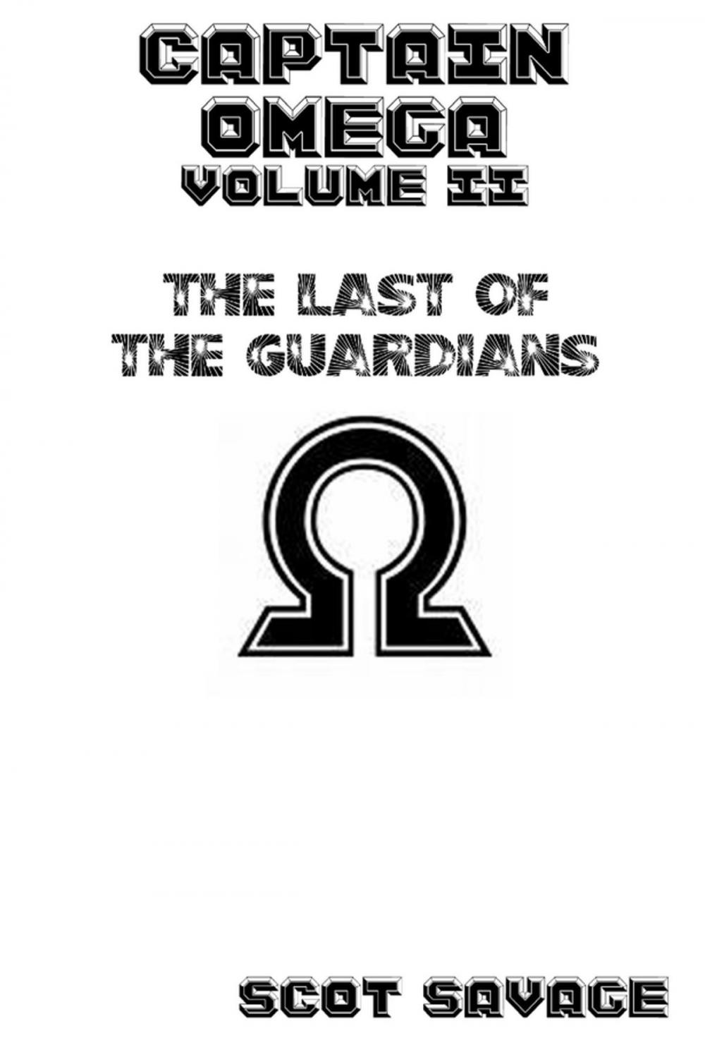 Big bigCover of Captain Omega Volume II The Last of the Guardians