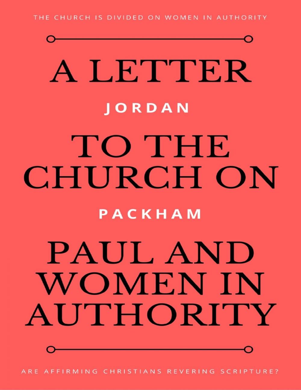 Big bigCover of A Letter to the Church On Paul and Women In Authority