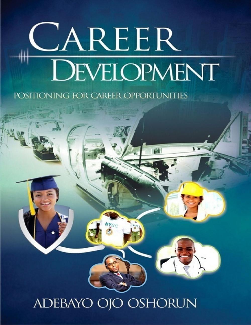 Big bigCover of Career Development: Positioning for Career Opportunities