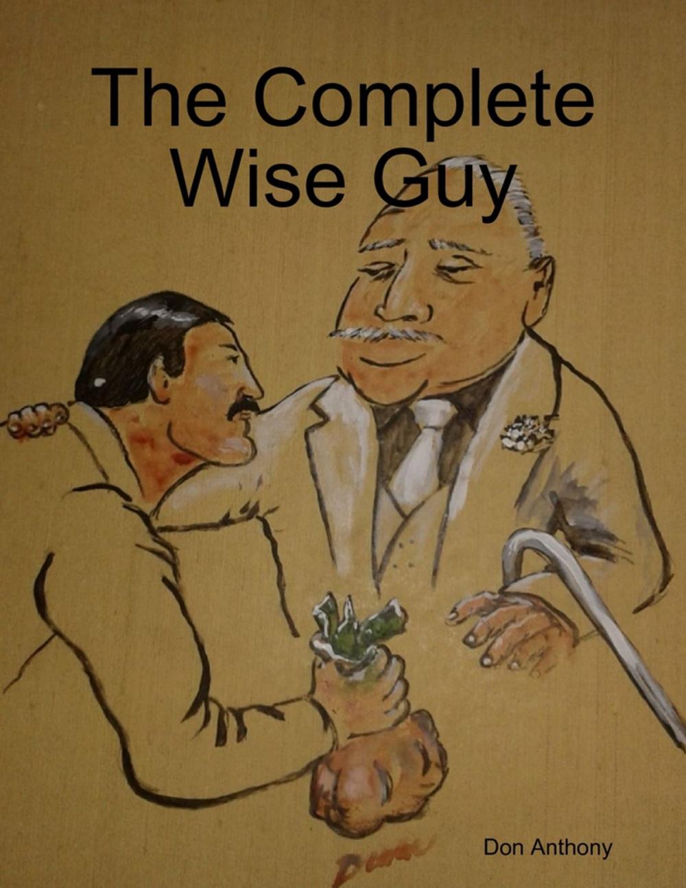 Big bigCover of The Complete Wise Guy