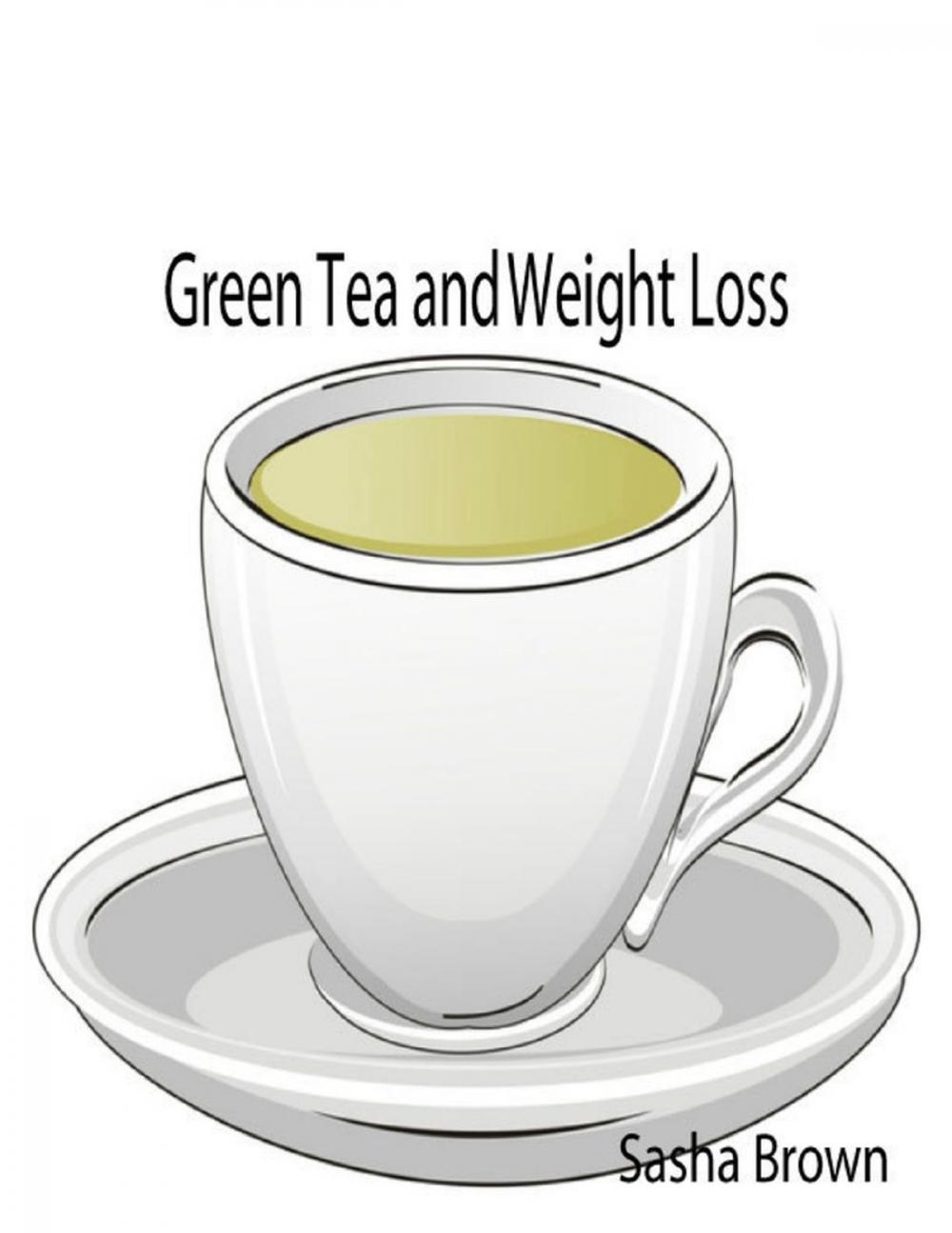 Big bigCover of Green Tea and Weight Loss