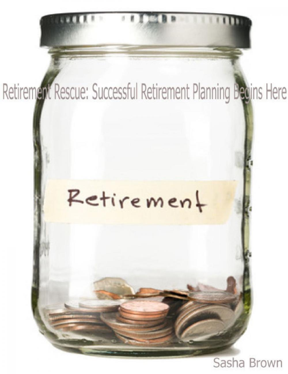 Big bigCover of Retirement Rescue: Successful Retirement Planning Begins Here