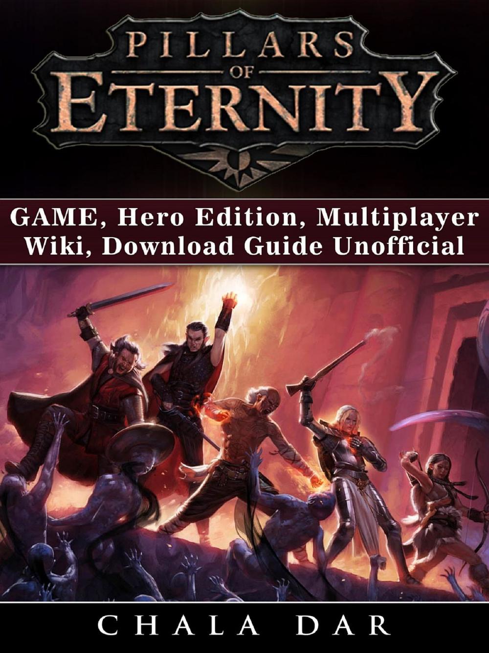 Big bigCover of Pillars of Eternity Game, Hero Edition, Multiplayer, Wiki, Download Guide Unofficial