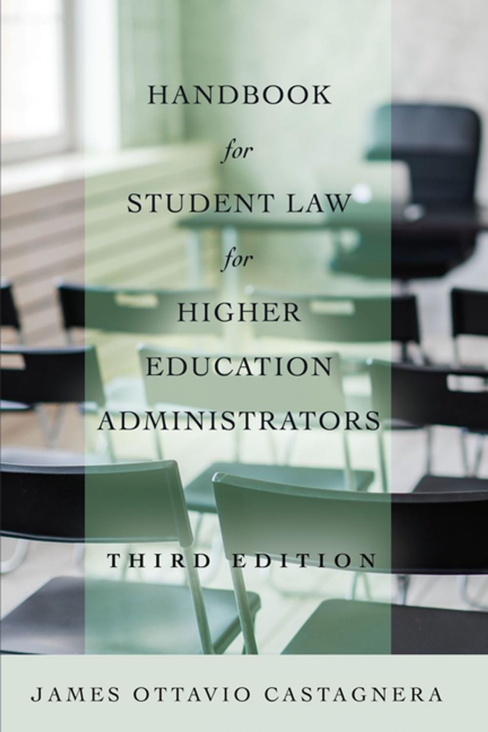 Big bigCover of Handbook for Student Law for Higher Education Administrators, Third Edition