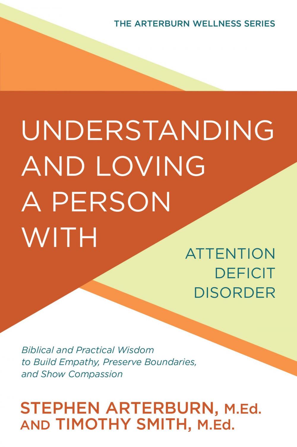 Big bigCover of Understanding and Loving a Person with Attention Deficit Disorder