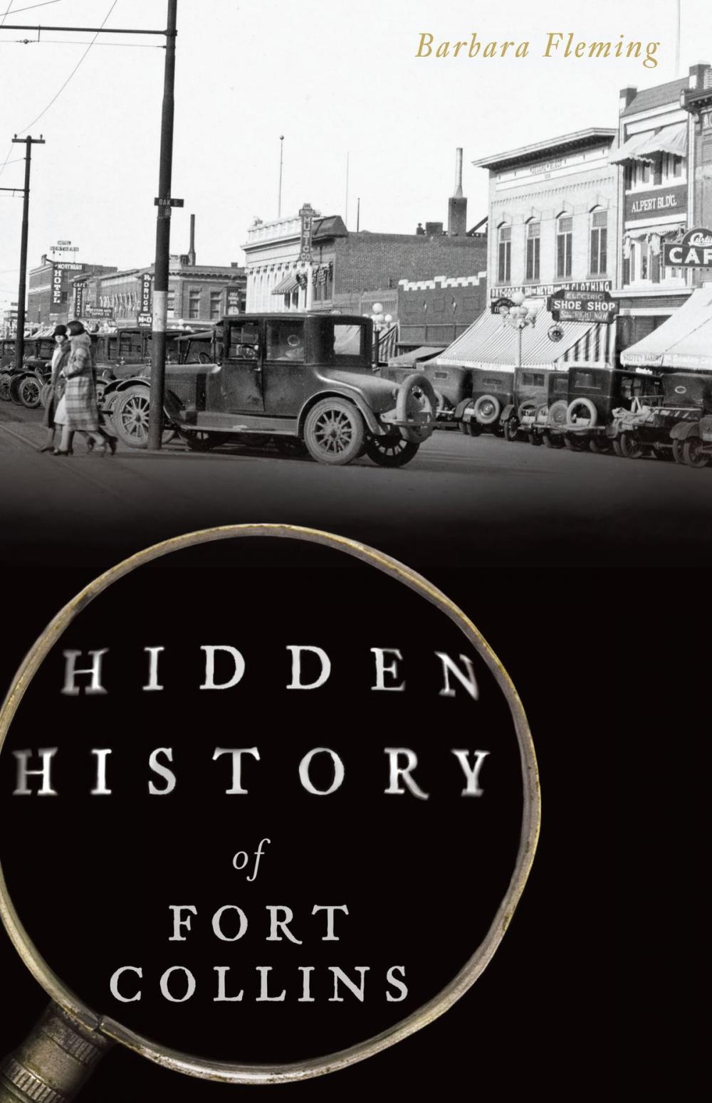 Big bigCover of Hidden History of Fort Collins