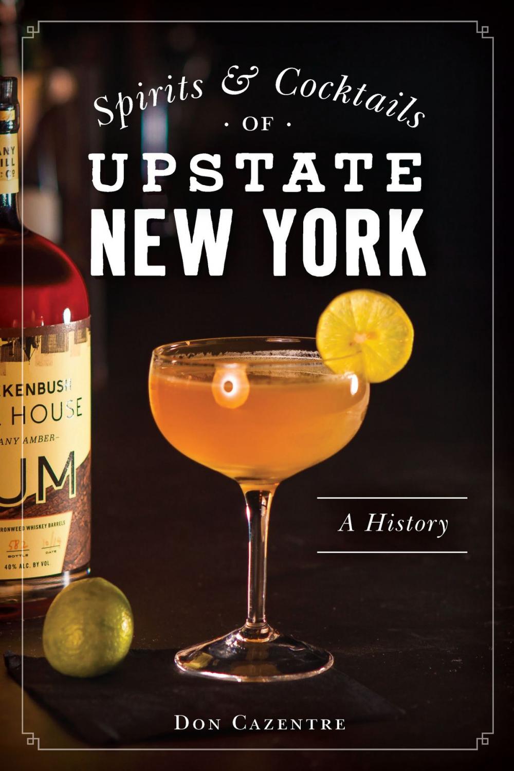 Big bigCover of Spirits and Cocktails of Upstate New York