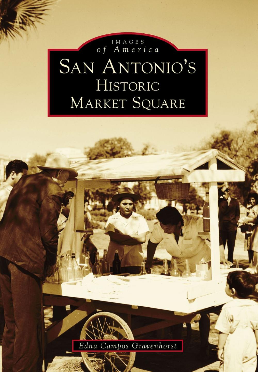 Big bigCover of San Antonio's Historic Market Square