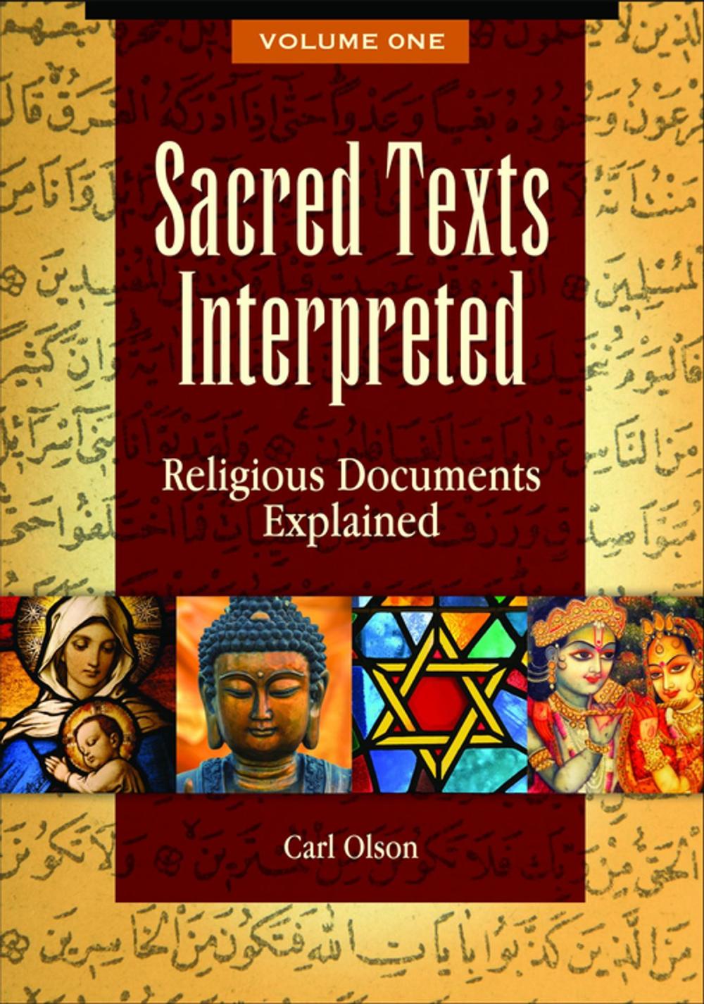 Big bigCover of Sacred Texts Interpreted: Religious Documents Explained [2 volumes]