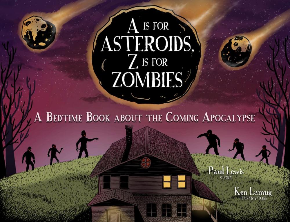 Big bigCover of A Is for Asteroids, Z Is for Zombies