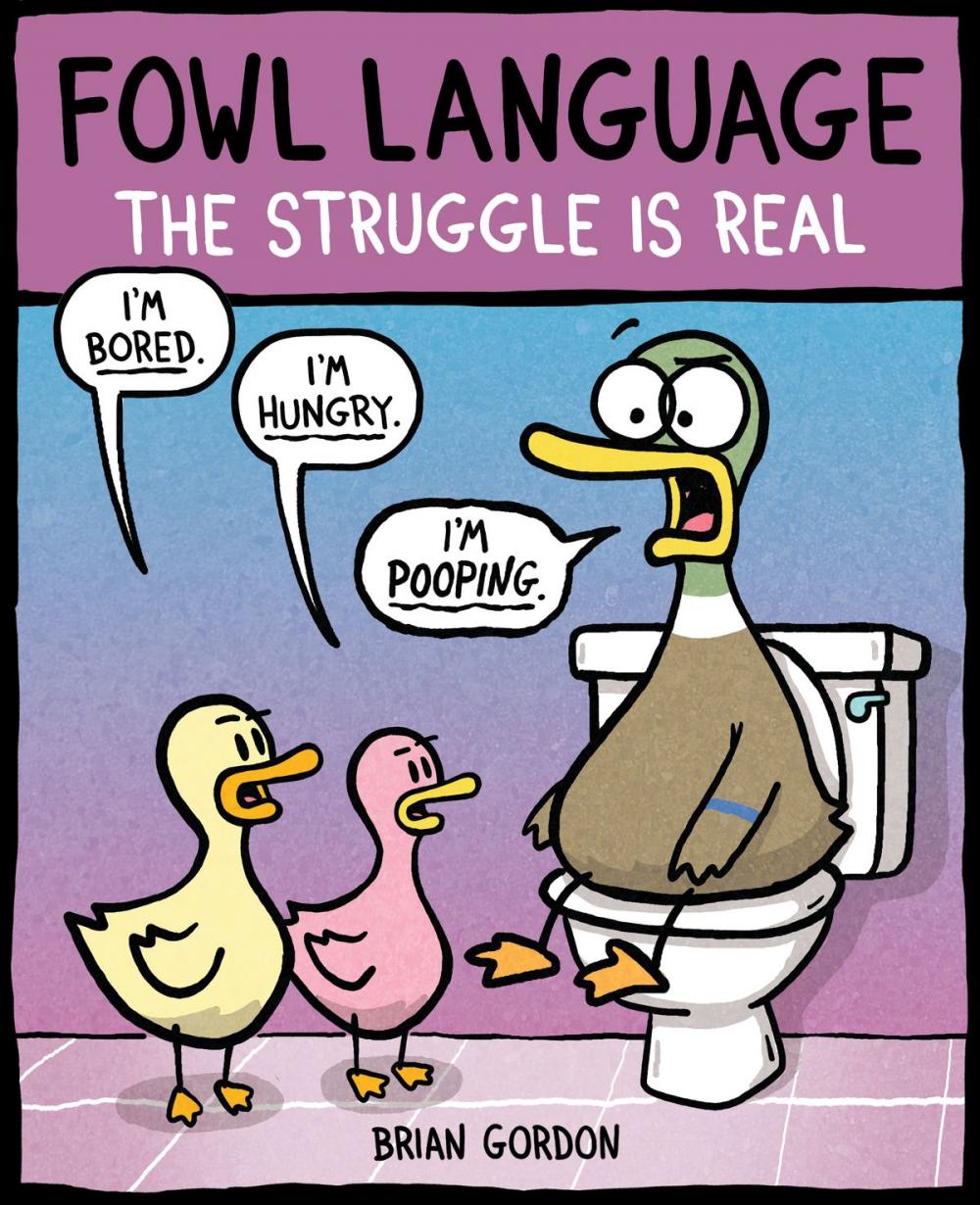 Big bigCover of Fowl Language: The Struggle Is Real