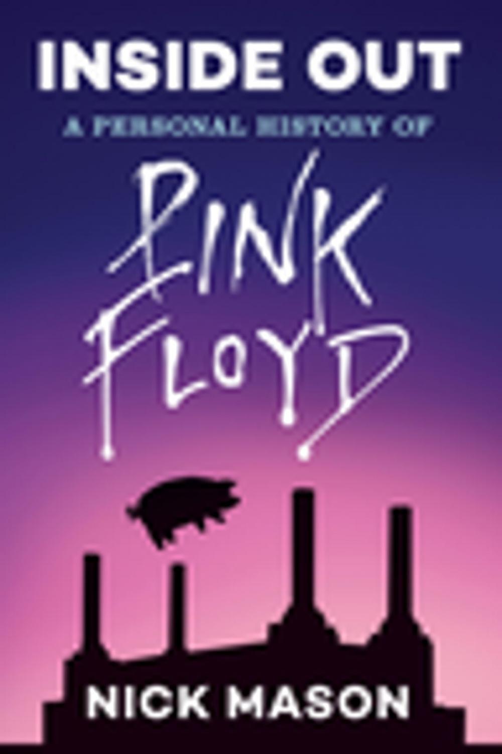 Big bigCover of Inside Out: A Personal History of Pink Floyd (Reading Edition)