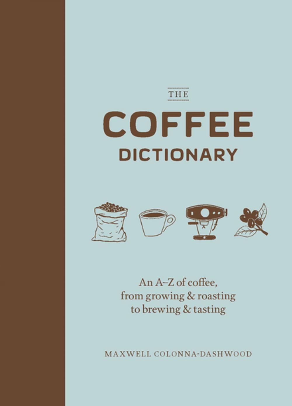 Big bigCover of The Coffee Dictionary