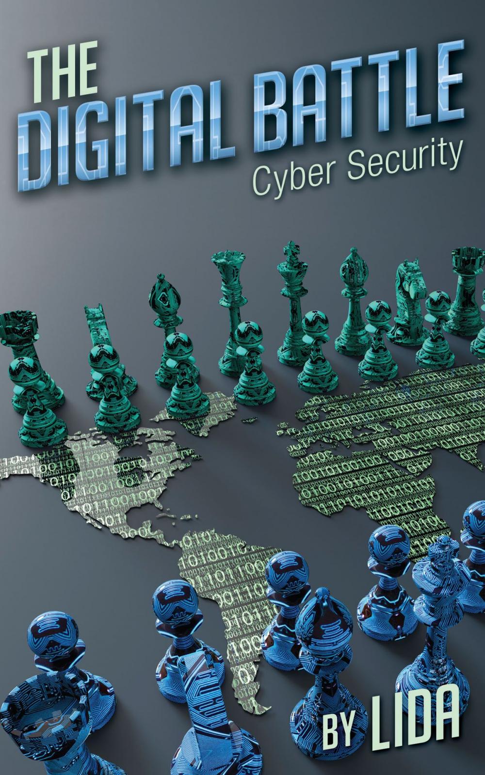 Big bigCover of The Digital Battle: Cyber Security