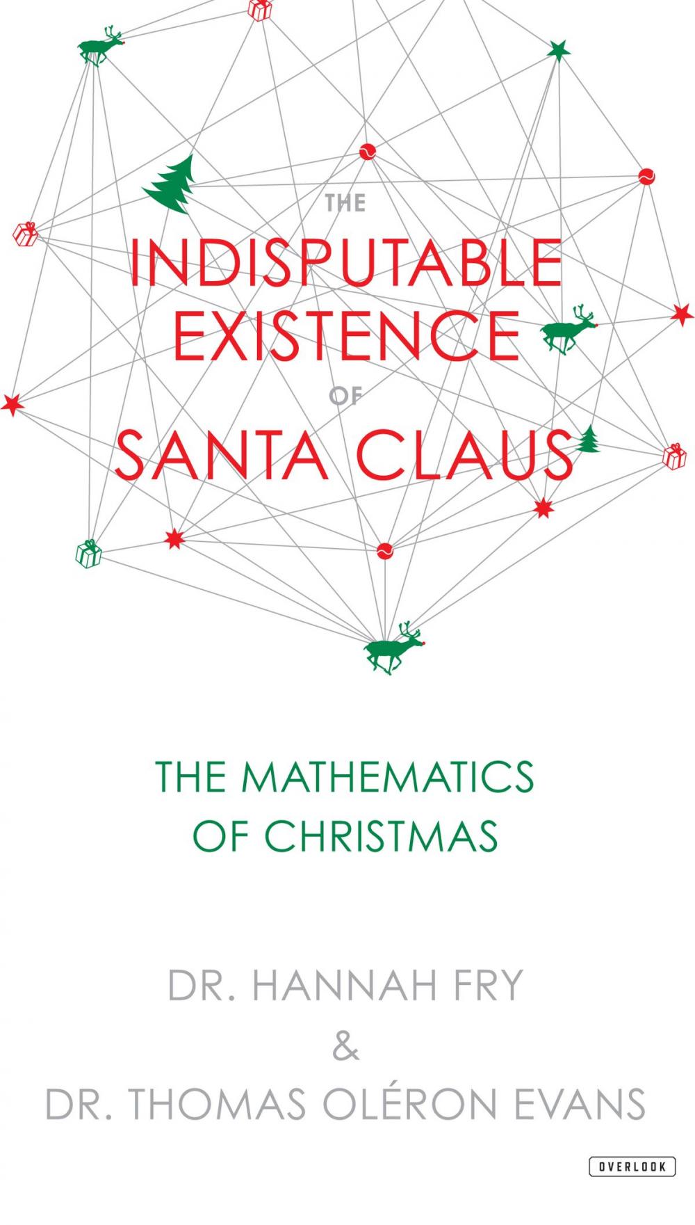 Big bigCover of The Indisputable Existence of Santa Claus