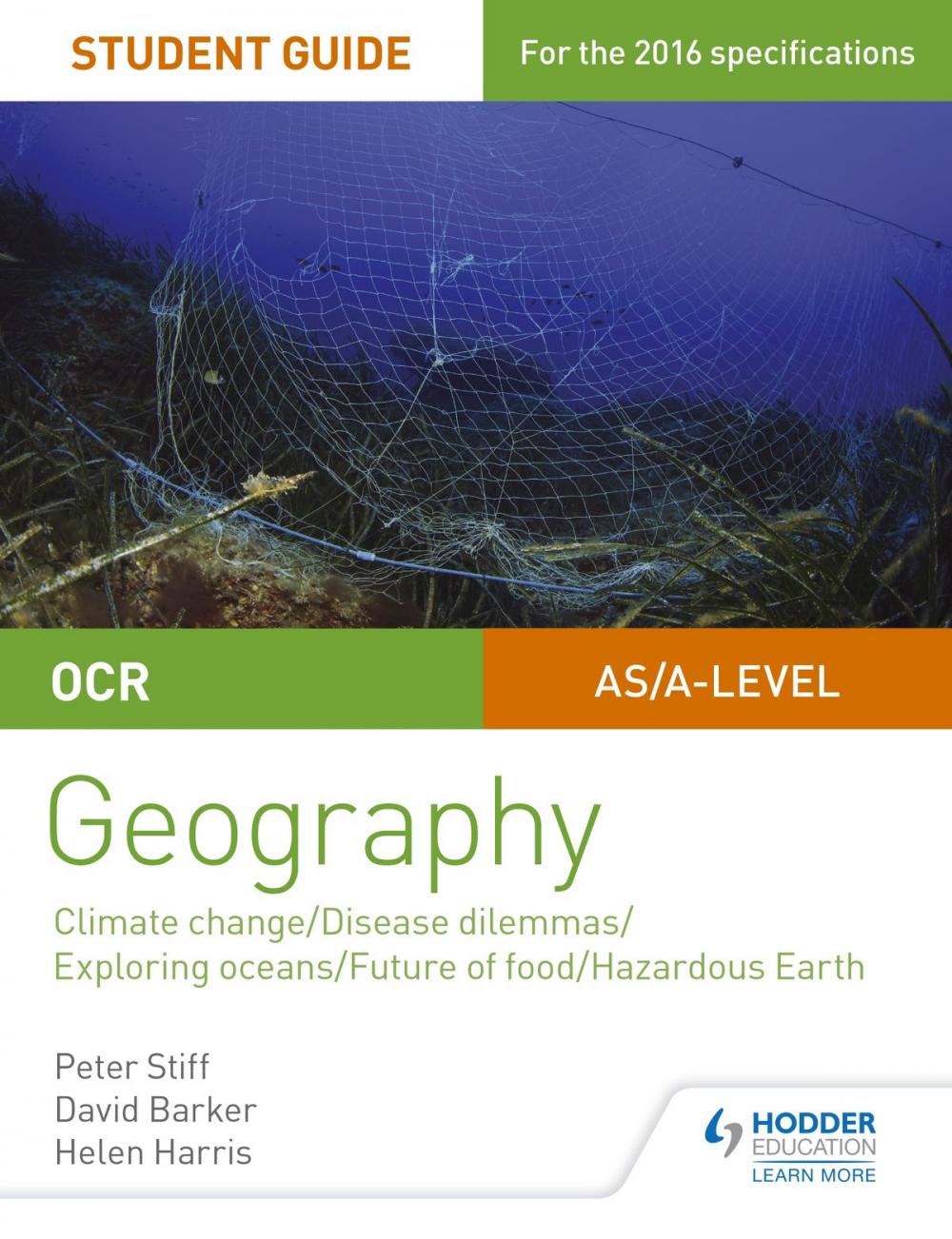 Big bigCover of OCR A Level Geography Student Guide 3: Geographical Debates: Climate; Disease; Oceans; Food; Hazards