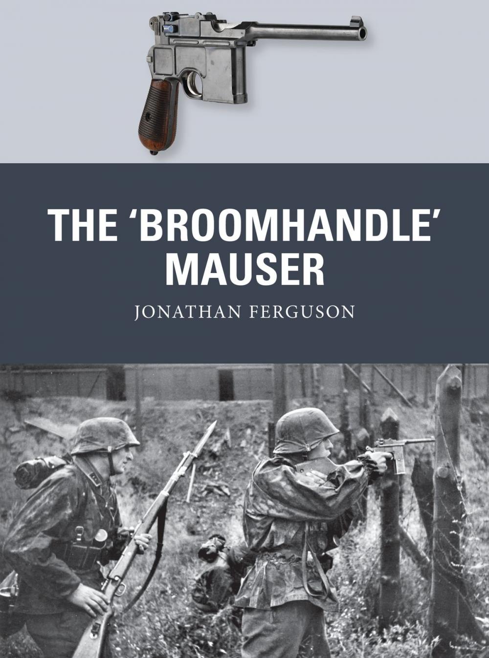 Big bigCover of The ‘Broomhandle’ Mauser