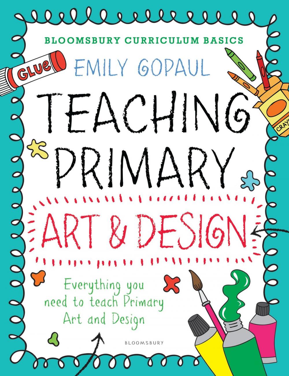 Big bigCover of Bloomsbury Curriculum Basics: Teaching Primary Art and Design