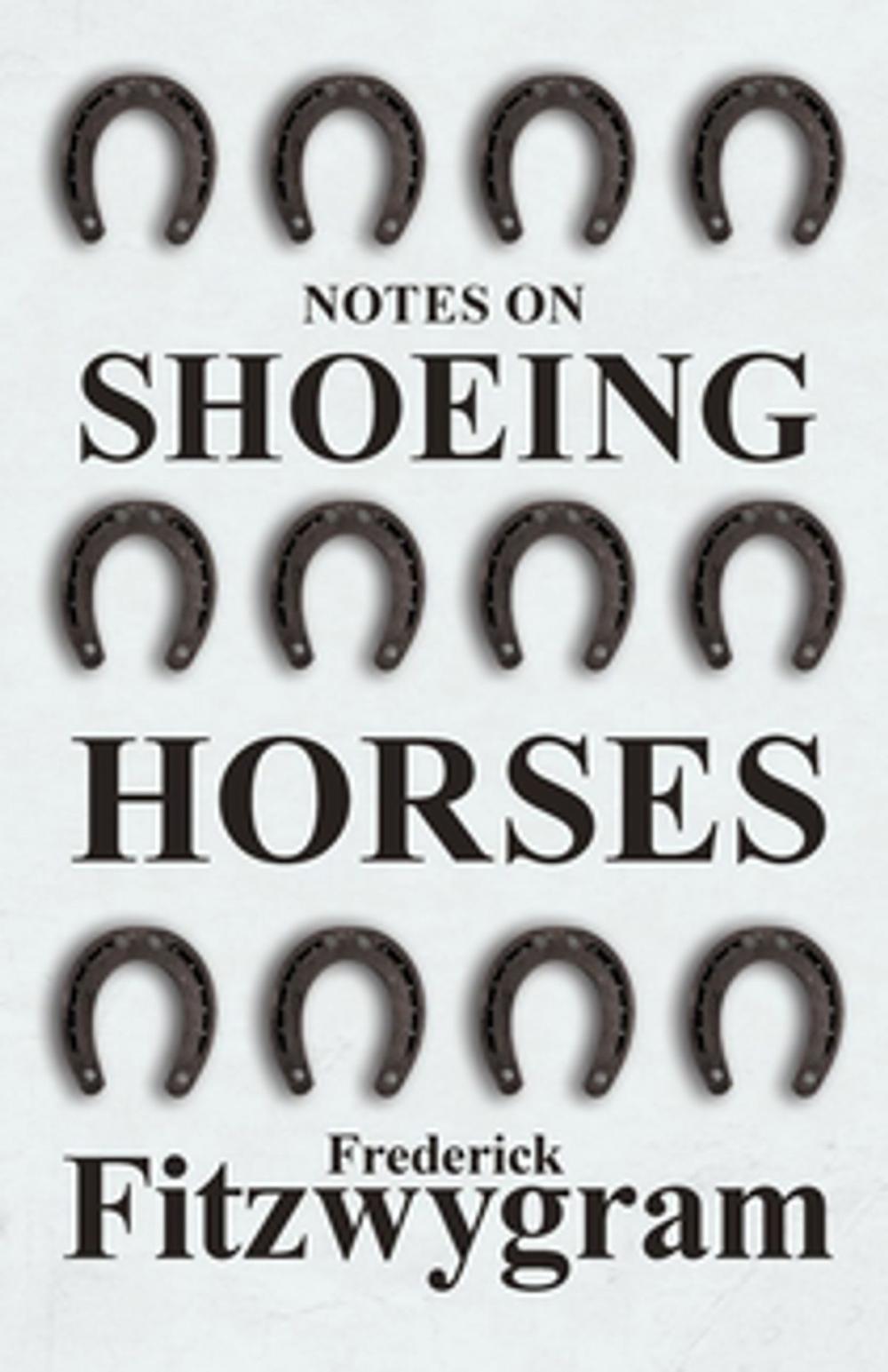 Big bigCover of Notes on Shoeing Horses