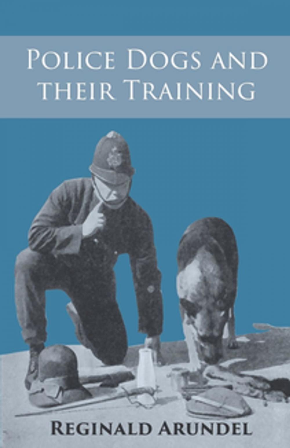 Big bigCover of Police Dogs and their Training