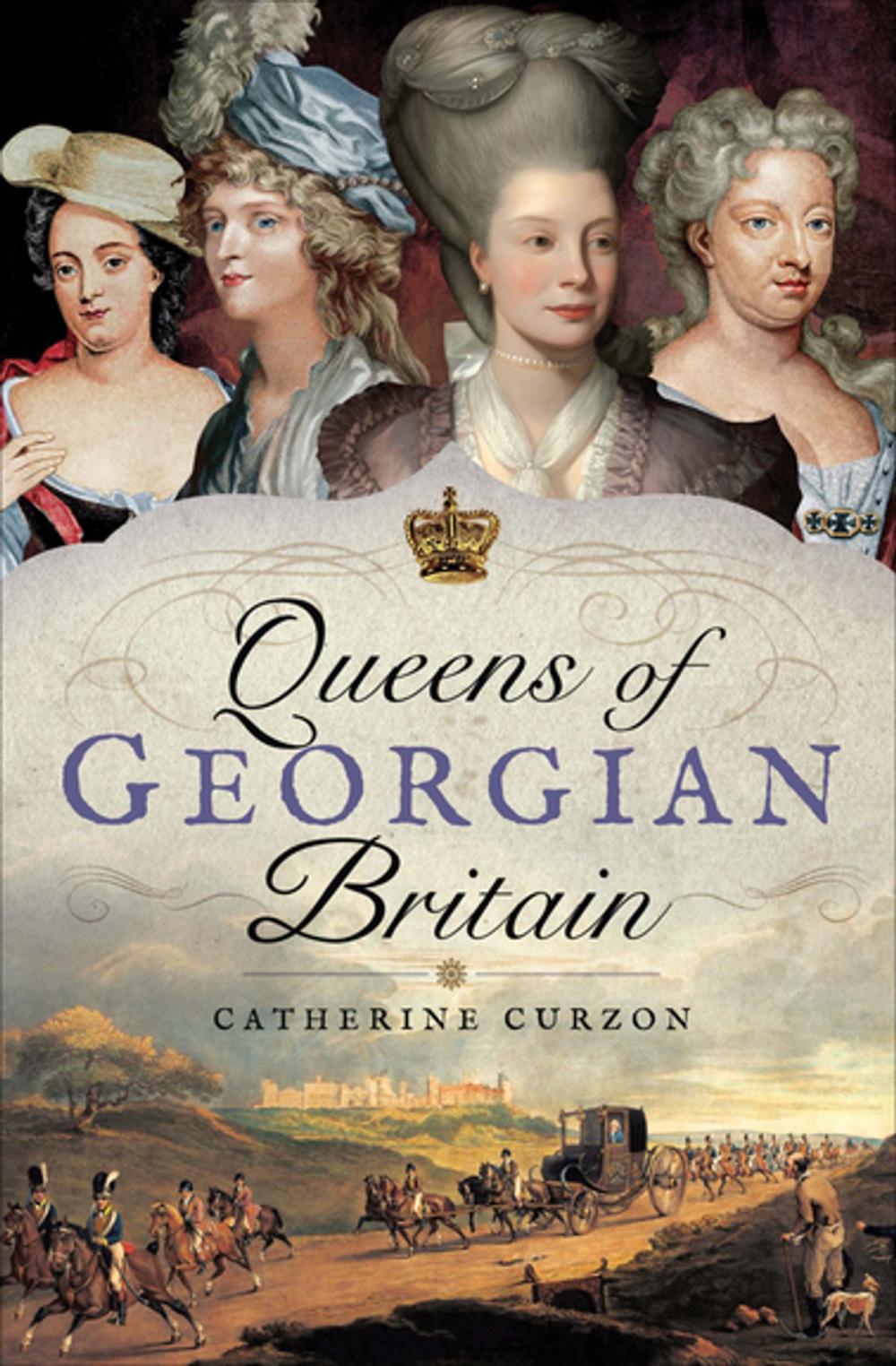 Big bigCover of Queens of Georgian Britain