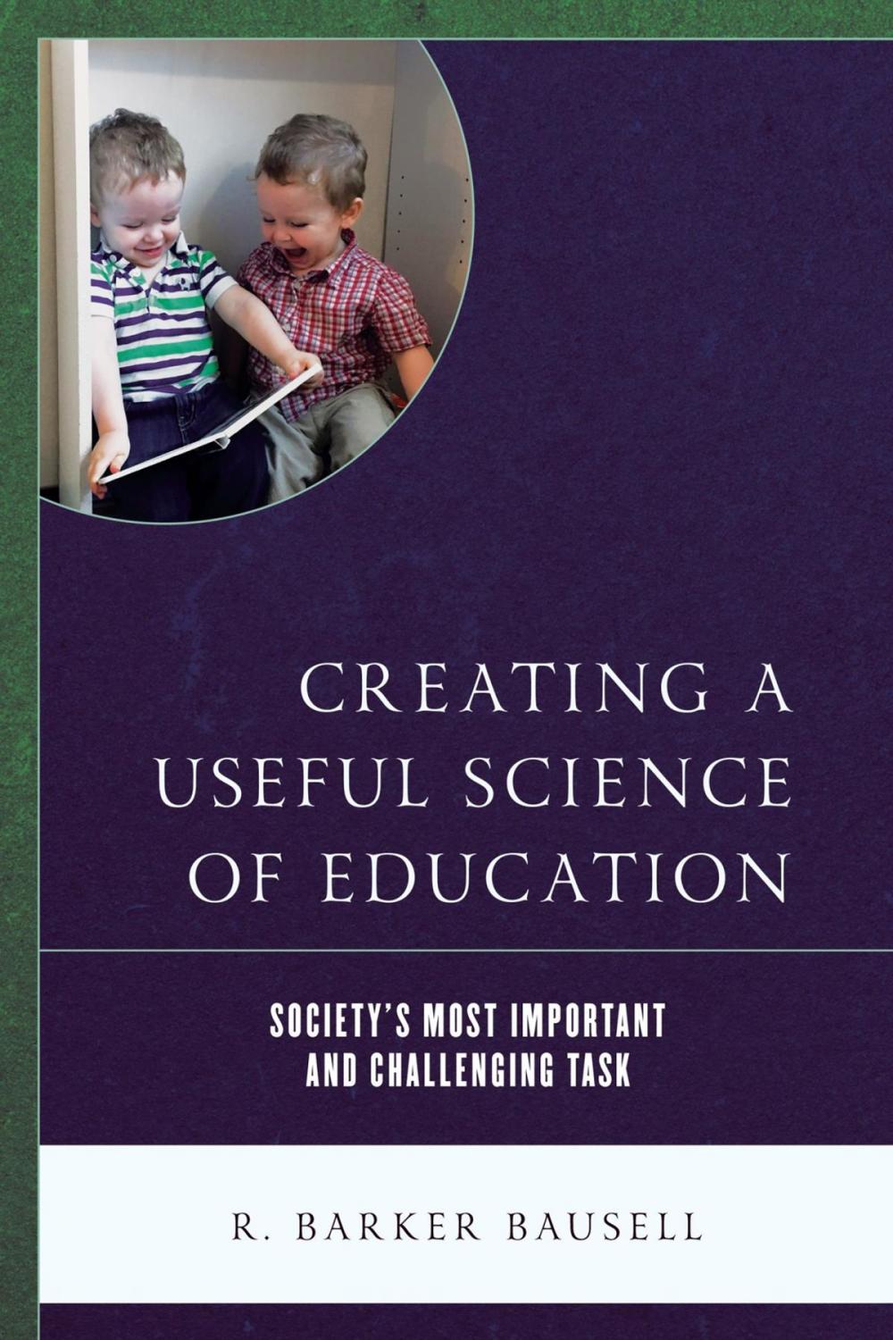 Big bigCover of Creating a Useful Science of Education