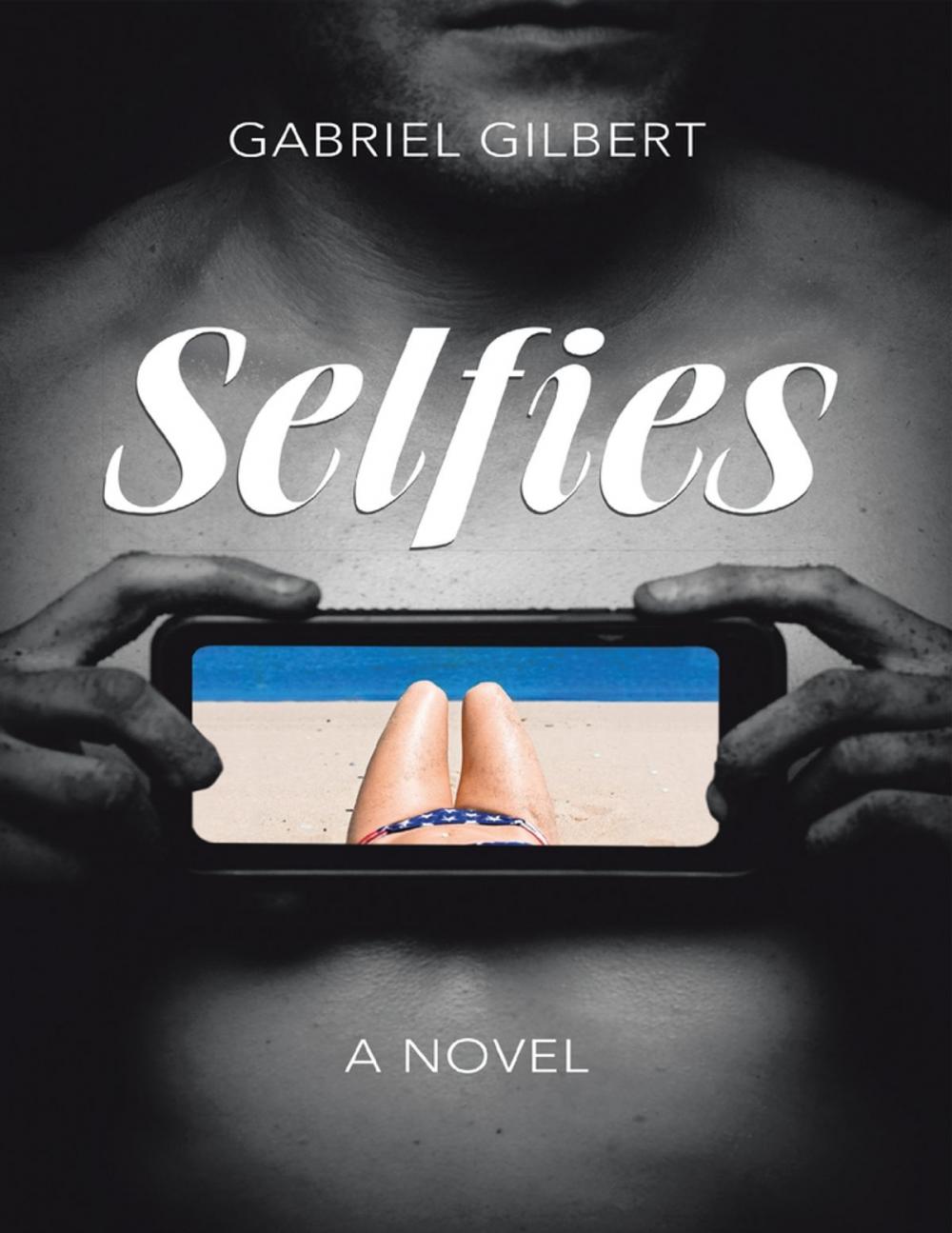 Big bigCover of Selfies: A Novel