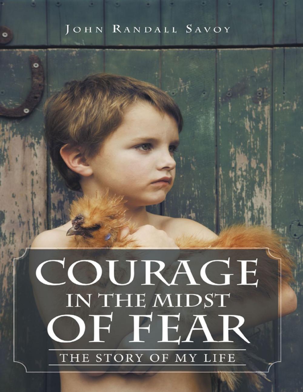 Big bigCover of Courage In the Midst of Fear: The Story of My Life